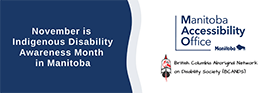 Banner for Indigenous Disability Awareness Month in Manitoba.